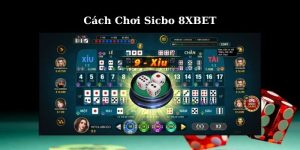 Cách Chơi Sicbo 8XBET  Cực Hay, Giúp Bạn Nhận Thưởng Lớn 2 Cách Chơi Sicbo 8XBET  Cực Hay, Giúp Bạn Nhận Thưởng Lớn