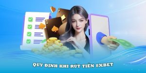 Rút Tiền 8xbet - Hướng Dẫn Chi Tiết Thao Tác Nhanh Gọn Lẹ 2 Rút Tiền 8xbet - Hướng Dẫn Chi Tiết Thao Tác Nhanh Gọn Lẹ